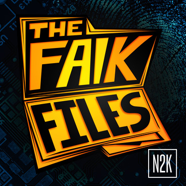 The FAIK Files